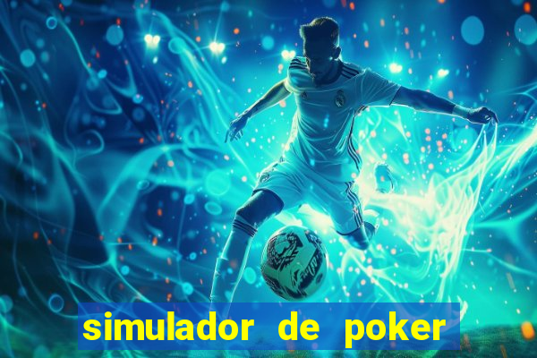 simulador de poker texas holdem gratis